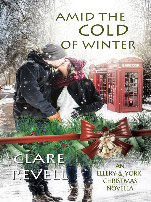 Title details for Amid the Cold of Winter by Clare Revell - Available